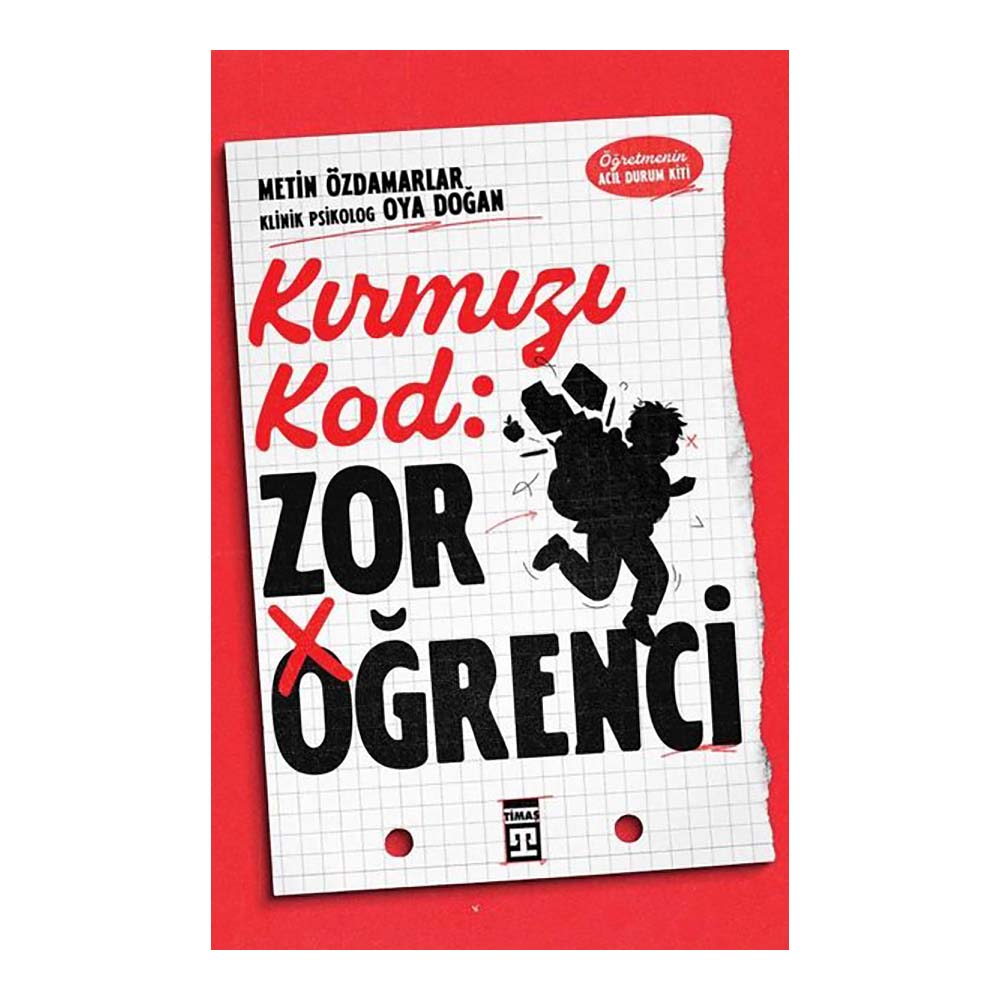 KIRMIZI KOD - ZOR ÖĞRENCİ