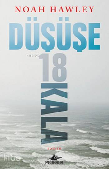 Düşüşe 18 Kala - Noah Hawley