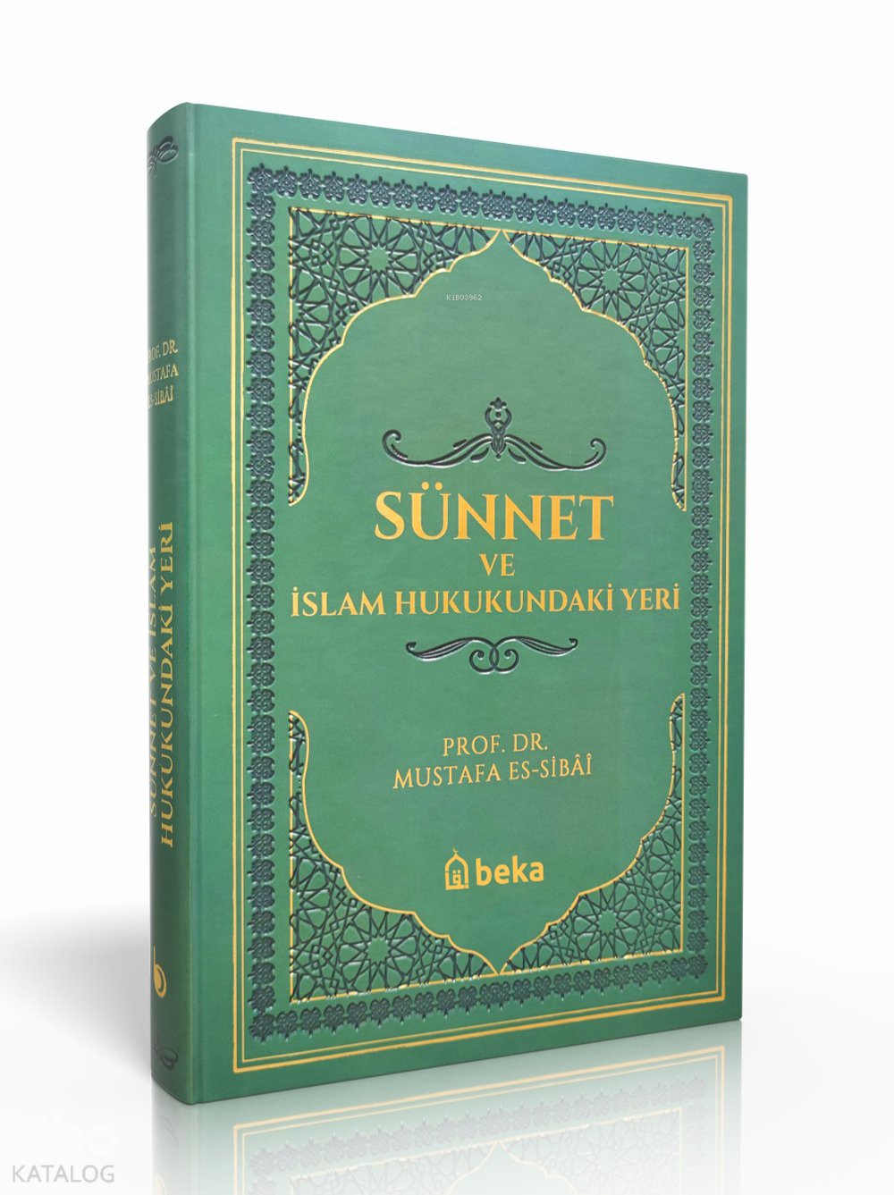 Sünnet Ve İslam Hukukundaki Yeri - Termo Deri - Yeşil - Mustafa es Sıbai