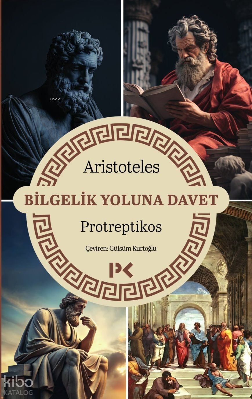 Bilgelik Yoluna Davet - Protreptikos - Aristoteles
