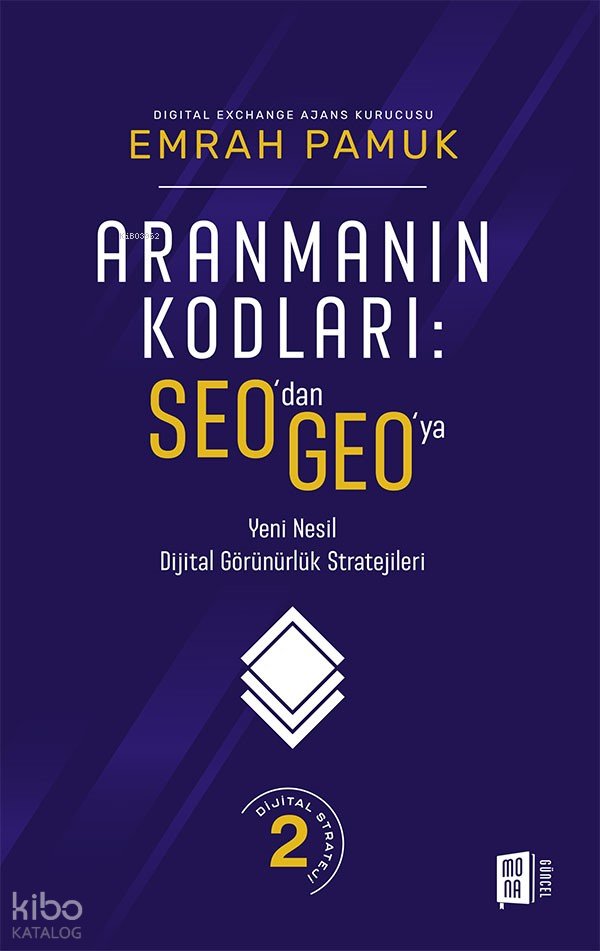 Aranmanın Kodları: SEO’dan GEO’ya - Emrah Pamuk