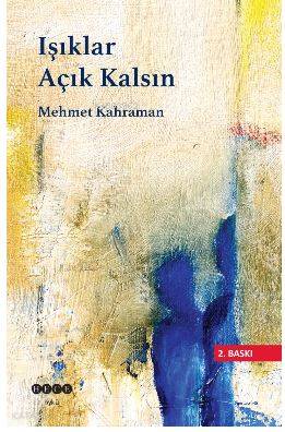 Işıklar Açık Kalsın - Mehmet Kahraman