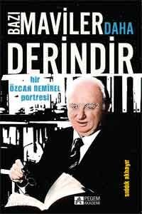 Bazı Maviler Daha Derindir - Sıddık Akbayır