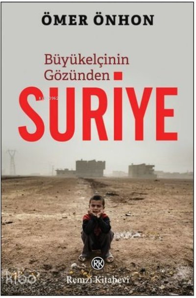 Büyükelçinin Gözünden Suriye