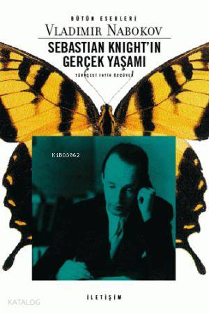 Sebastian Knight´ın Gerçek Yaşamı - Vladimir Nabokov