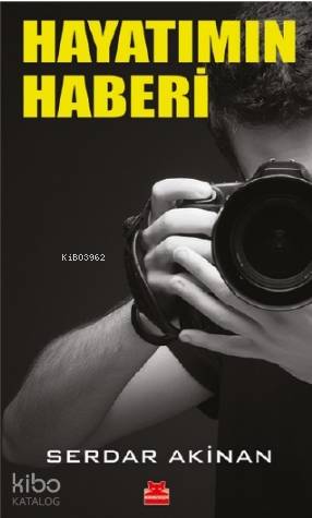 Hayatımın Haberi - Serdar Akinan
