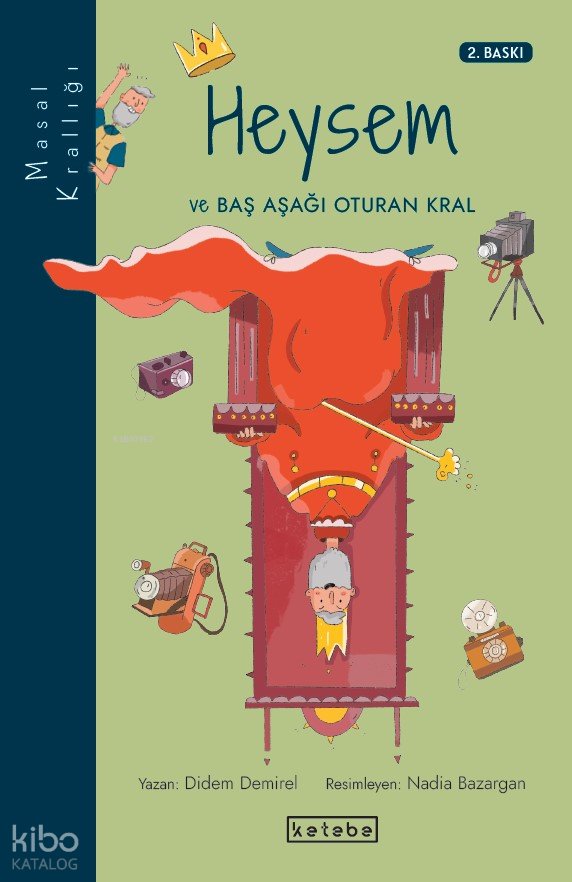 Heysem Ve Baş Aşağı Oturan Kral - Didem Demirel