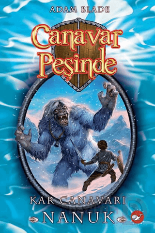 CANAVAR PEŞİNDE 5 KAR CANAVARI