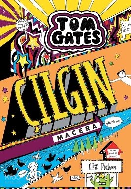 Tom Gates - 13 Çılgın Macera (Gibi Bir Şey) - Liz Pichon