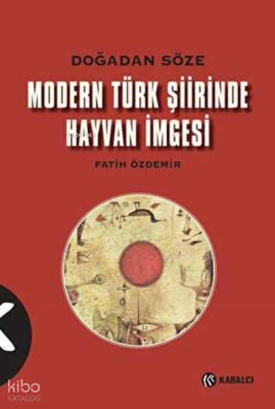 Modern Türk Şiirinde Hayvan İmgesi