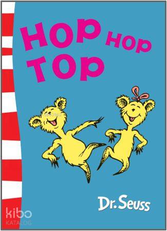Hop Hop Top - Dr.Seuss