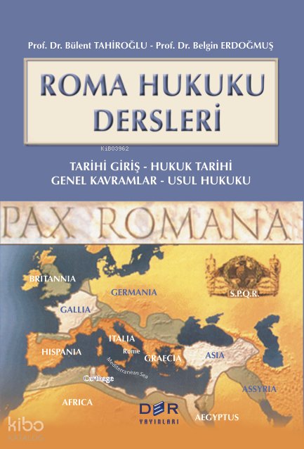 Roma Hukuku Dersleri (Ciltli) - Bülent Tahiroğlu