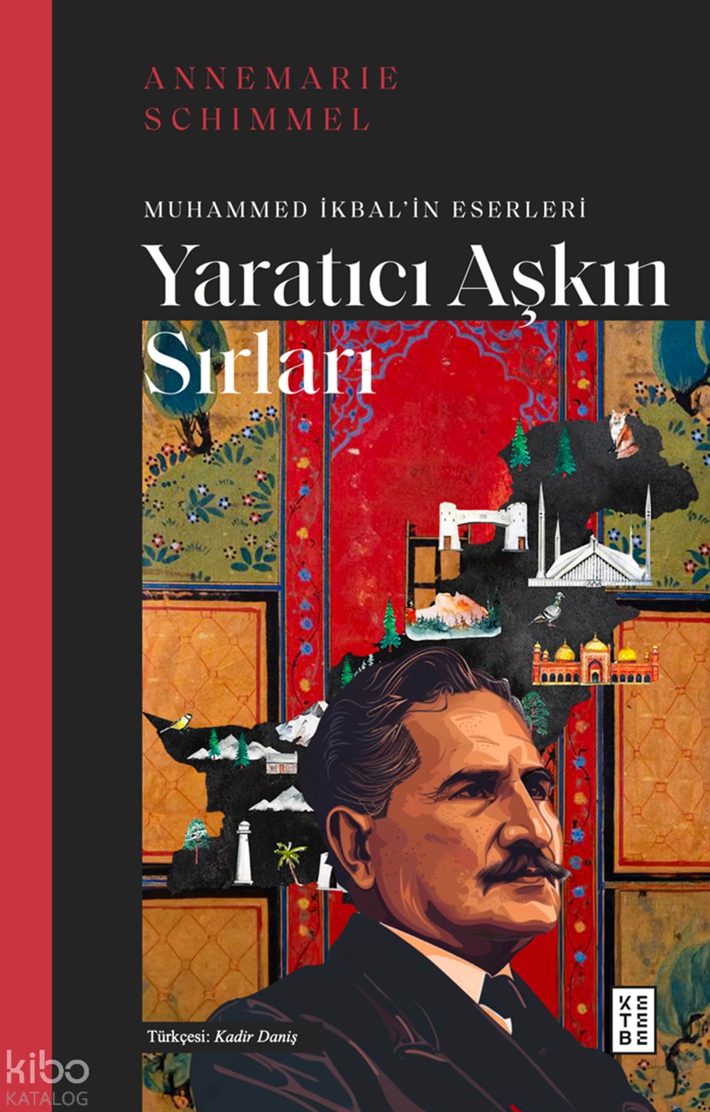Yaratıcı Aşkın Sırları - Annemarie Schimmel