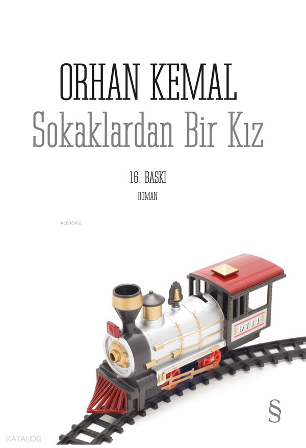 Sokaklardan Bir Kız - Orhan Kemal