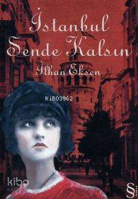 İstanbul Sende Kalsın - İlhan Eksen