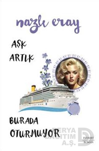 AŞK ARTIK BURADA OTURMUYOR