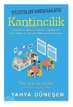 Yüzyılın Meşgalesi Kantincilik