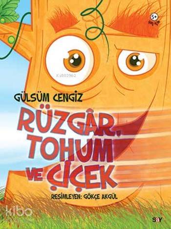 Rüzgâr, Tohum ve Çiçek - Gülsüm Cengiz