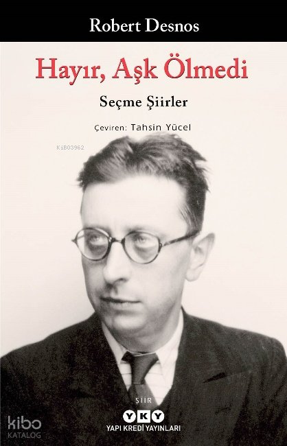 Hayır, Aşk Ölmedi – Seçme Şiirler