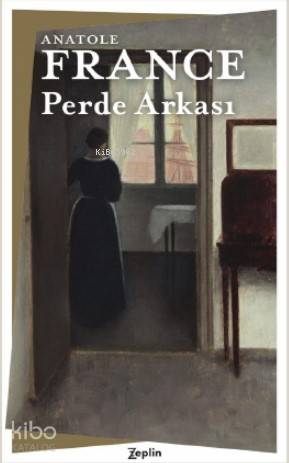 Perde Arkası - Anatole France