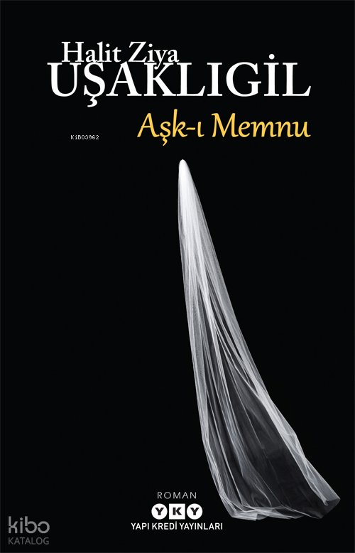 Aşk-ı Memnu - Halit Ziya Uşaklıgil