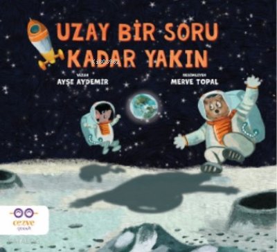 Uzay Bir Soru Kadar Yakın - Ayşe Aydemir