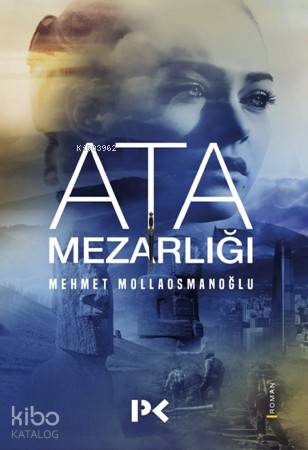 Ata Mezarlığı - Mehmet Mollaosmanoğlu