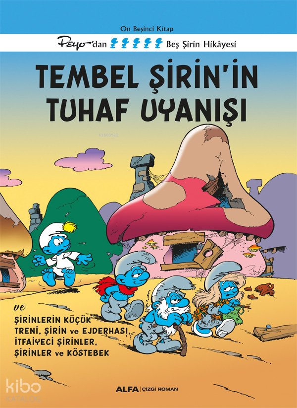 Tembel Şirin’in Tuhaf Uyanışı ve Şirinlerin Küçük Treni, Şirin Ve Ejderhası, İtfaiyeci Şirinler, Şirinler ve Köstebek - Peyo 