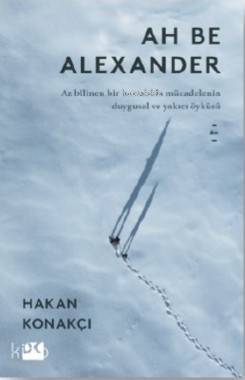 Ah Be Alexander - Hakan Konakçı