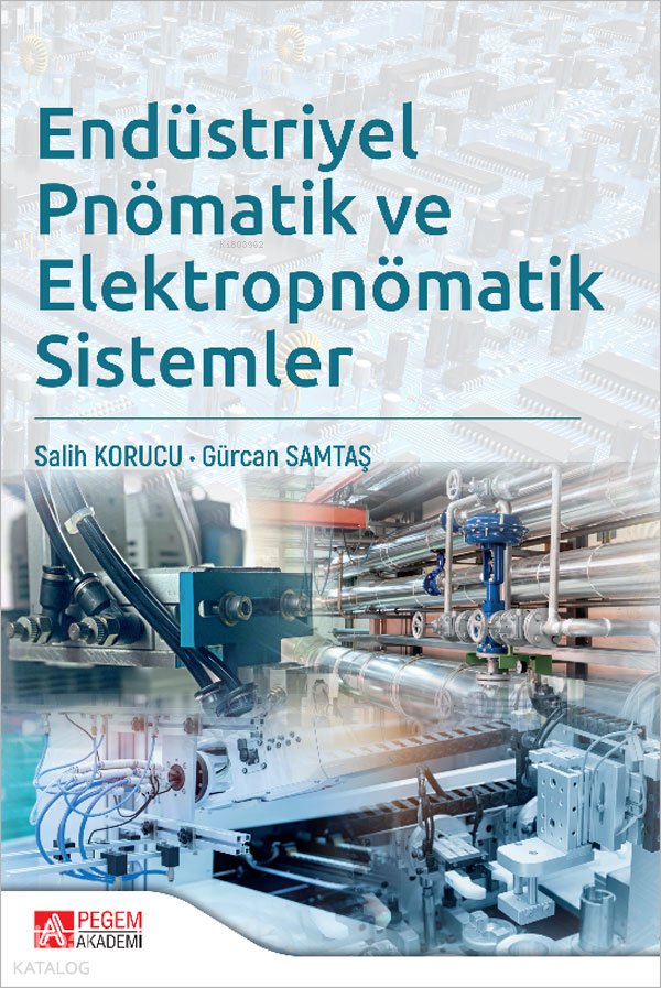 Endüstriyel Pnömatik ve Elektropnömatik Sistemler