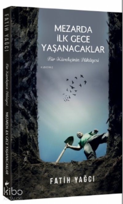 Mezarda İlk Gece Yaşanacaklar