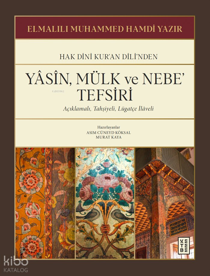 Yâsîn, Mülk ve Nebe’ Tefsi̇ri̇ - Elmalılı Muhammed Hamdi Yazır