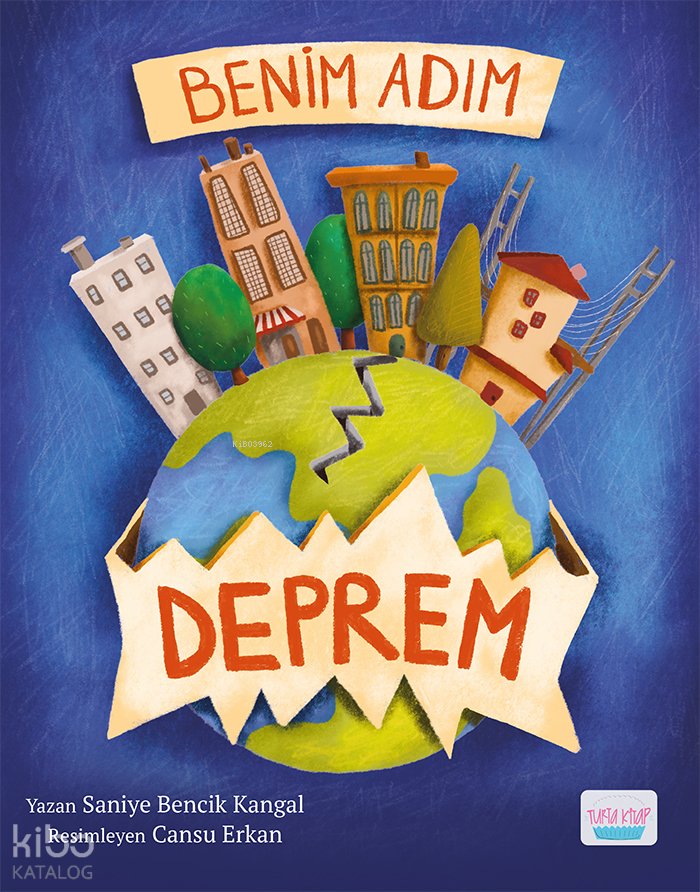 Benim Adım Deprem - Saniye Bencik Kangal