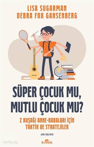 Süper Çocuk mu, Mutlu Çocuk mu?