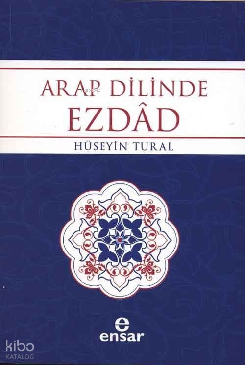 Arap Dilinde Ezdad - Hüseyin Tural