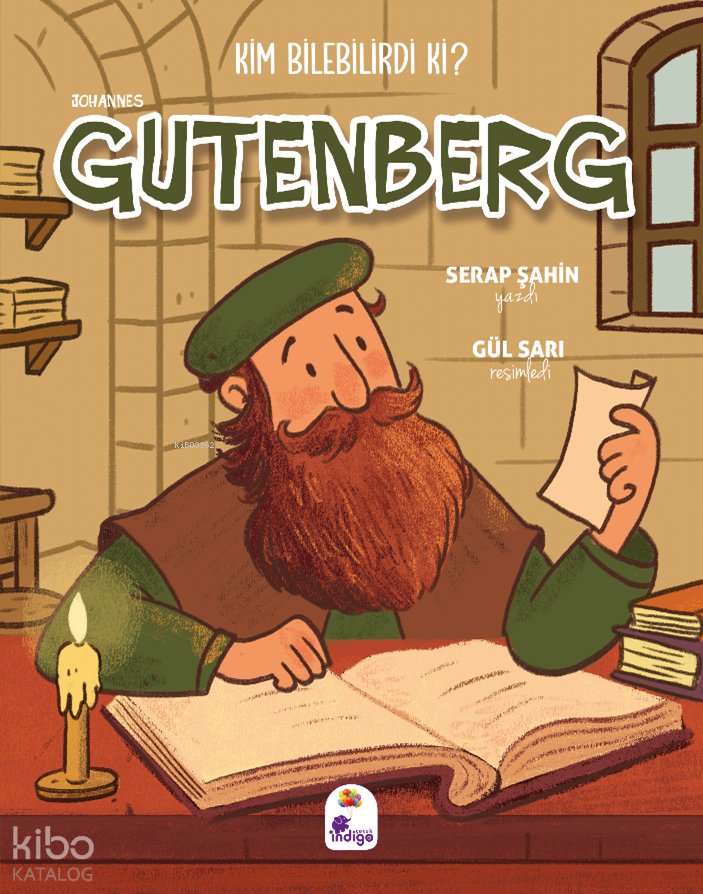 Kim Bilebilirdi ki? - Johannes Gutenberg