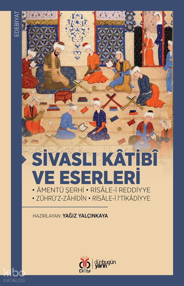 Sivaslı Kâtibî ve Eserleri