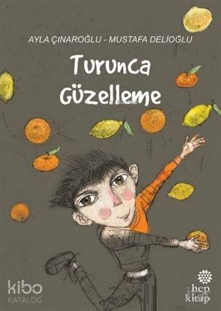 Turunca Güzelleme - Ayla Çınaroğlu
