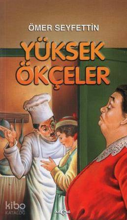 Ömer Seyfettin-Yüksek Ökçeler