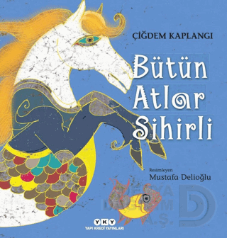 BÜTÜN ATLAR SİHİRLİ (KARTON KAPAK)