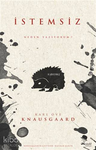 İstemsiz - Neden Yazıyorum? - Karl Ove Knausgaard