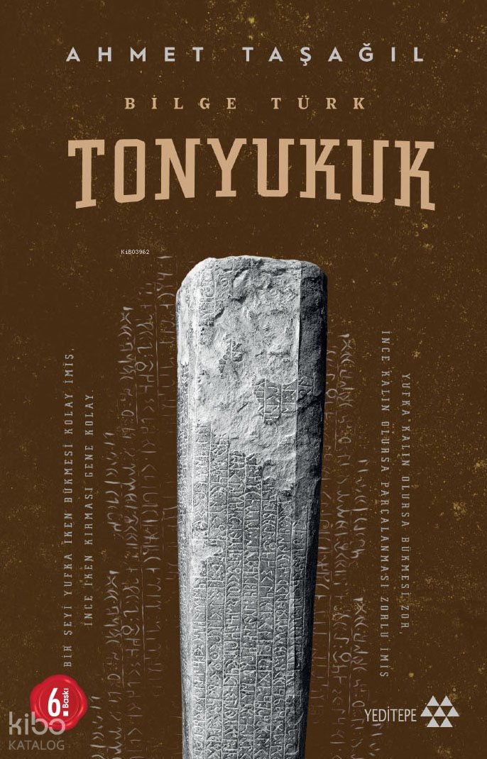 Bilge Türk Tonyukuk - Ahmet Taşağıl