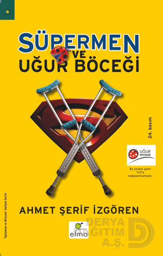 SÜPERMEN VE UĞUR BÖCEĞİ