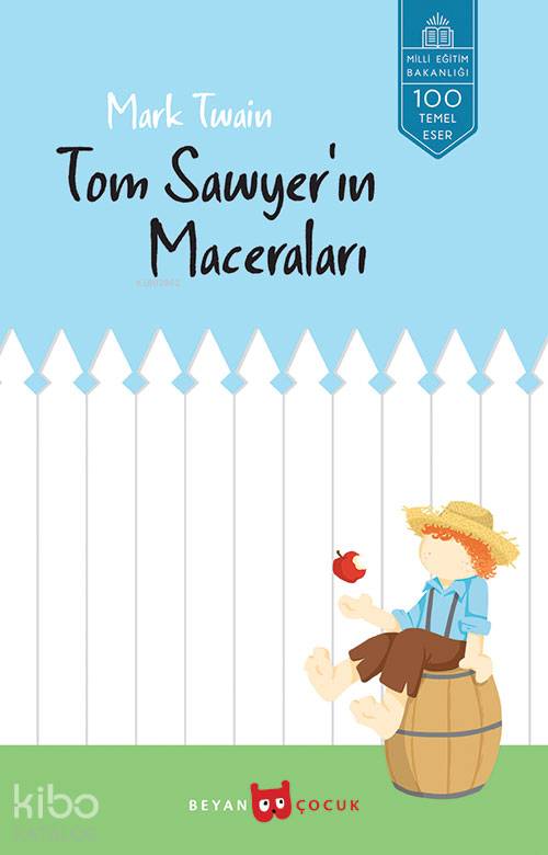 Tom Sawyer'in Maceraları - Mark Twain