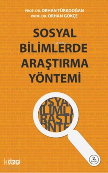 Sosyal Bilimlerde Araştırma Yöntemi - Orhan Gökçe, Orhan Türkdoğan