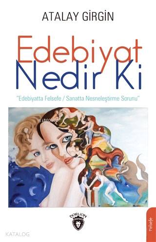 Edebiyat Nedir Ki - Atalay Girgin