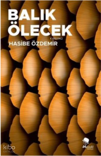 Balık Ölecek - Hasibe Özdemir