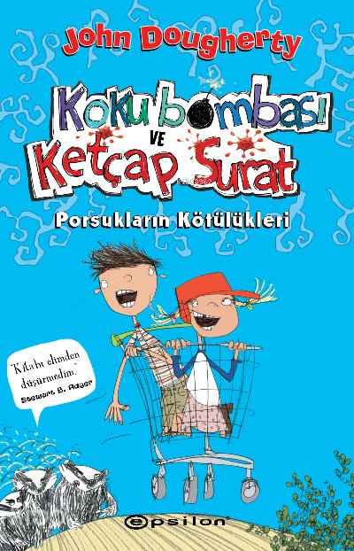 Koku Bombası ve Ketçap Surat - John Dougherty