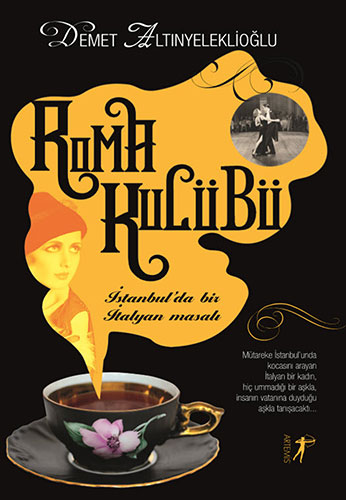 Roma Kulübü - Demet Altınyeleklioğlu