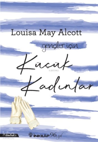 Küçük Kadınlar - Gençler İçin - Louisa May Alcott
